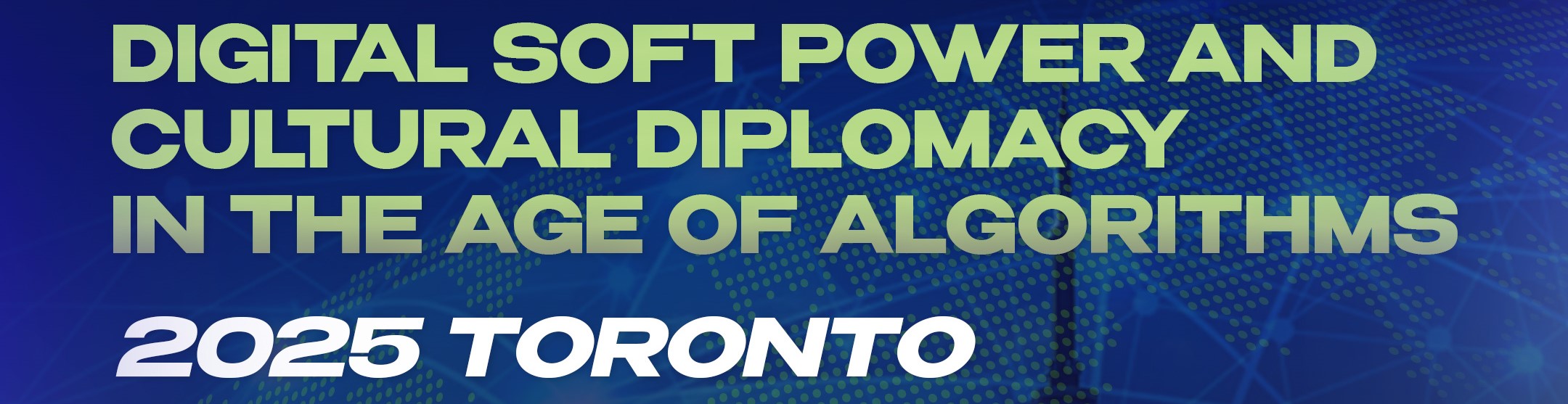 International Forum on Digital Soft Power 2025 in Canada (Fully Funded)