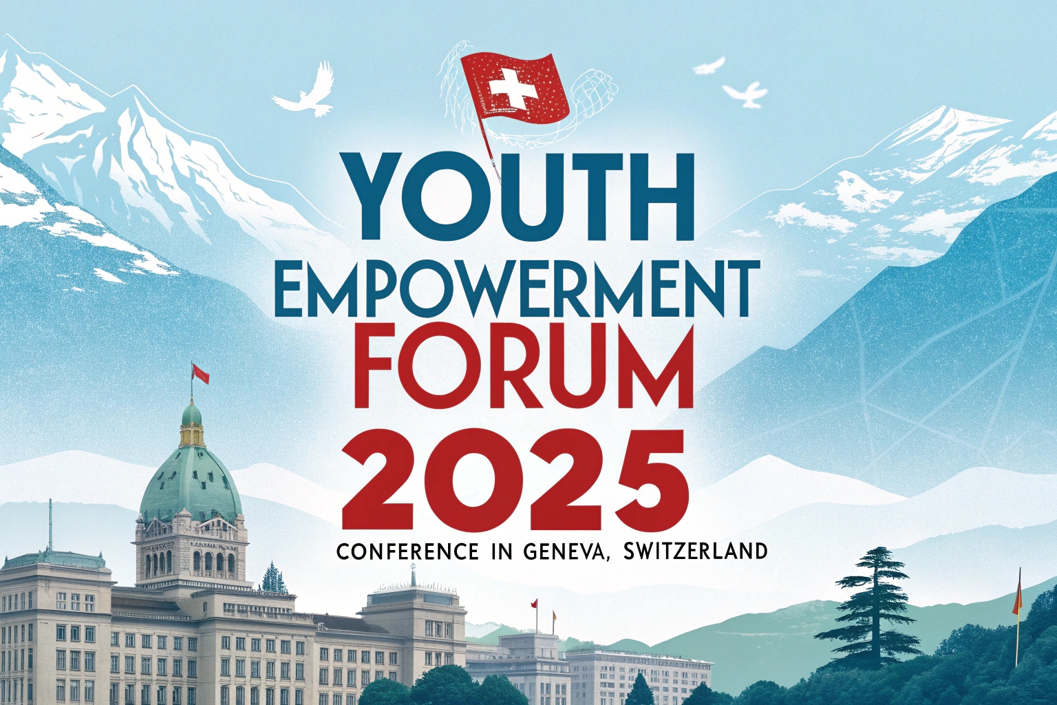 Youth Empowerment Forum 2025 in Geneva, Switzerland (Fully Funded)