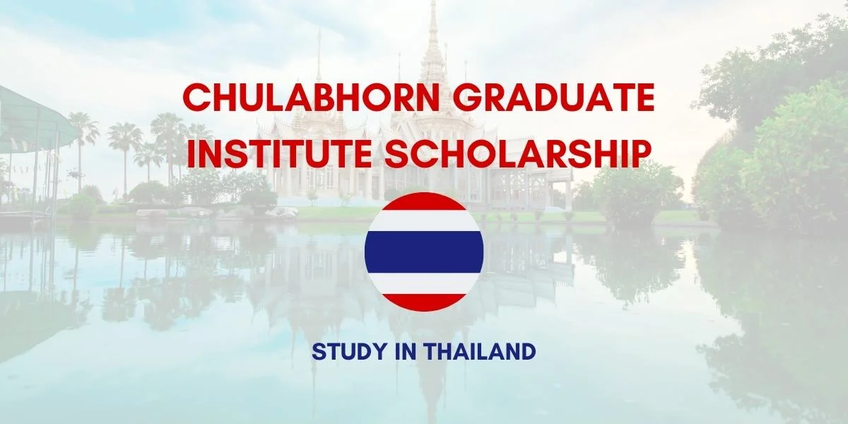 Chulabhorn Graduate Institute Scholarship 2026 in Thailand (Fully Funded)