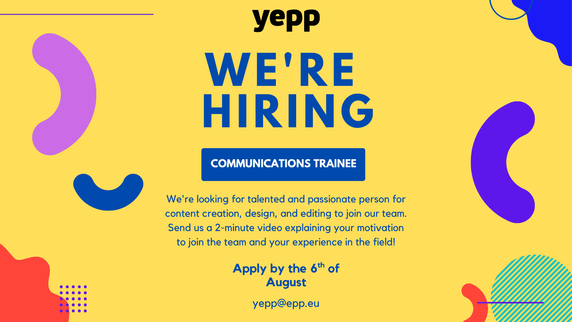  Communications Trainee with the Youth of the European People’s Party (YEPP) in Brussels