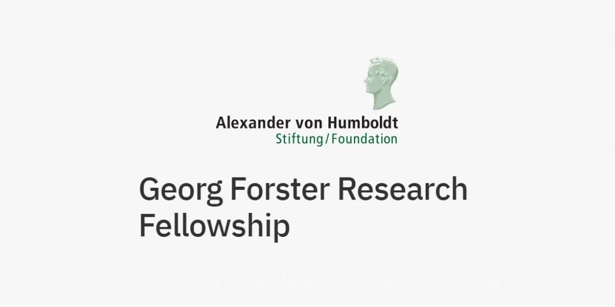 Georg Forster Research Fellowship 2025 in Germany (Fully Funded)