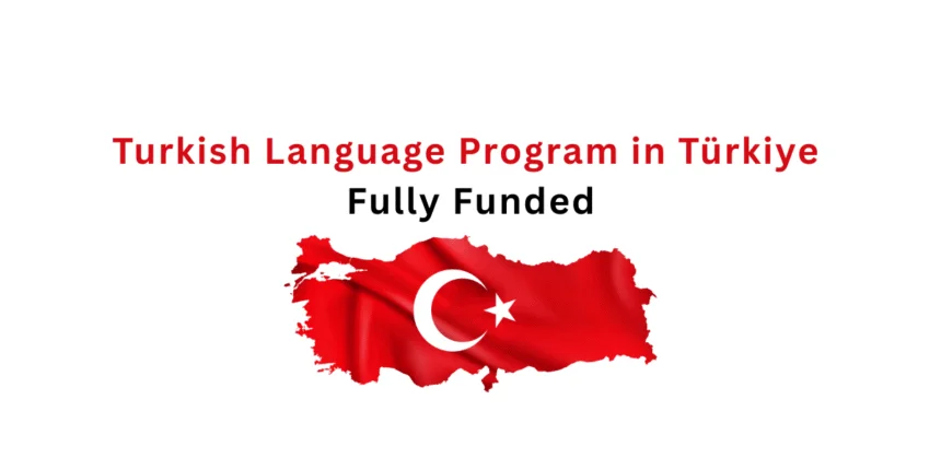 KATIP Turkish Language Program 2025 in Türkiye (Fully Funded)