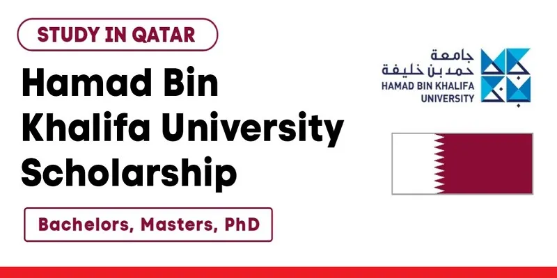 Hamad Bin Khalifa University Scholarship 2026 in Qatar (Fully Funded)
