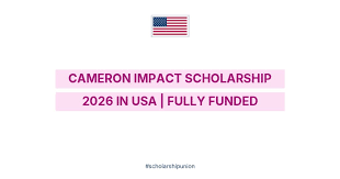 The Cameron Impact Scholarship 2026 is now open – apply now!