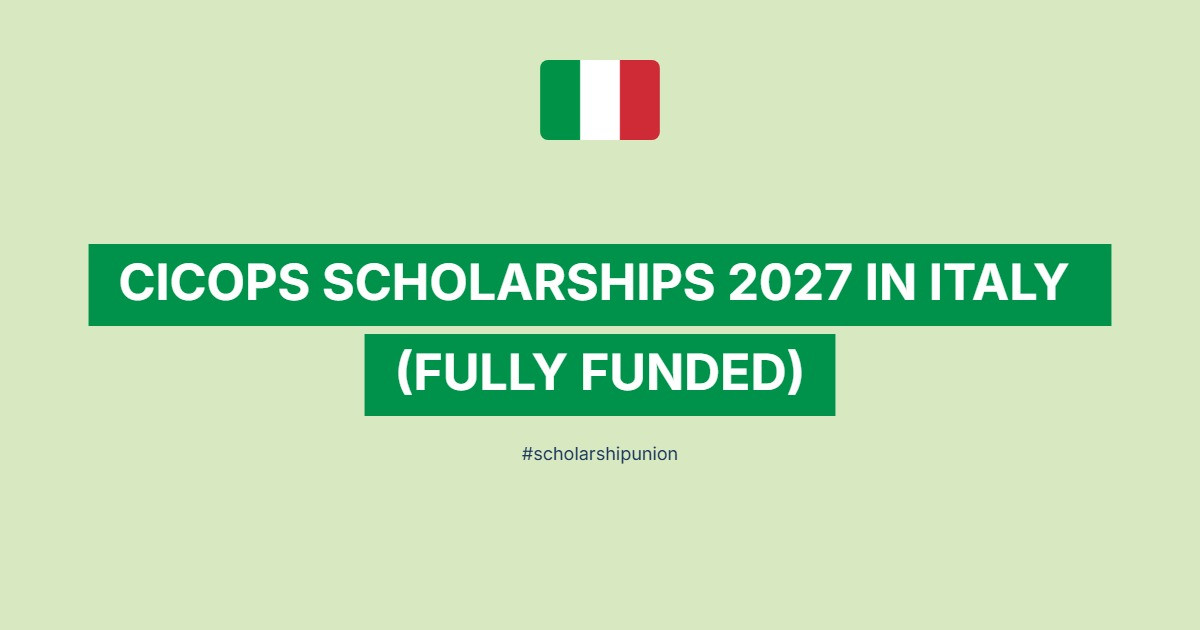 Fully funded CICOPS scholarship program in Italy